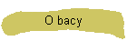 O bacy